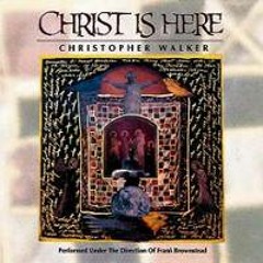 Brentwood Alleluia - Sang on Christ Is Here cd by Christopher Walker