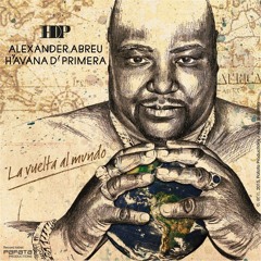 Despues de Mil Lunas  ALEXANDER ABREU HAVANA D' PRIMERA 2015