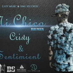 Sentimient Ft. Cristy - Mi Chico [Remix]