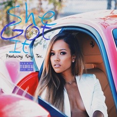 She Got It ft. King Tez
