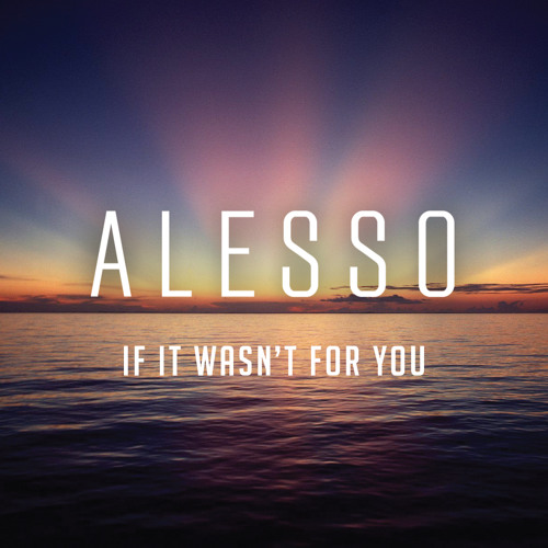 Alesso - If It Wasn't For You (UMF 2015)