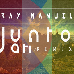 RayManuel - Junto A Ti #Remix