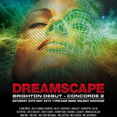 DR S GACHET & MC CUTTER - DREAMSCAPE - 24 05 14 - CONCORDE 2 [BRIGHTON]