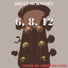 6, 8, 12 (Brian Mcknight) Acoustic Ver.