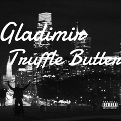 GLADIMIR AMBROISE- TRUFFLE BUTTER Gmix