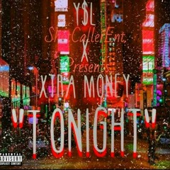 Y$L *XTRAMONEY - TONIGHT