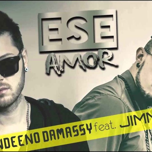 Stream Andeeno Damassy feat. Jimmy Dub - Ese amor (Iulian Edit) by Iulian |  Listen online for free on SoundCloud