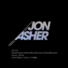 Jon Asher - Clubtreffen @ Fusion Club - Muenster - 27 - 03 - 2015