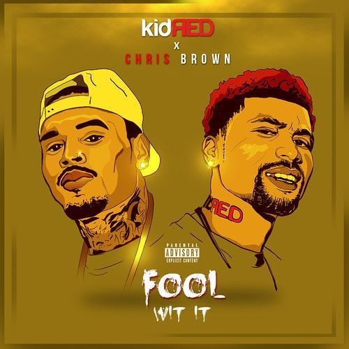 Chris Brown Ft Kid Red  - Fool Wit It - (Mastered)