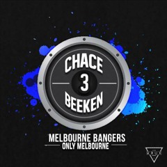 Melbourne Bangers Podcast #3 II Chace Beeken