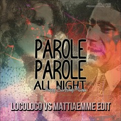Federico Scavo vs Tujamo & Jacob Plant - Parole Parole All Night (Monello vs Mattia Emme Edit)