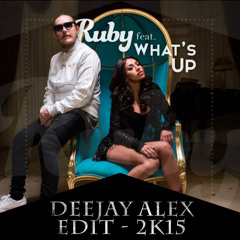 Ruby Feat. What's Up - Nu Pune La Suflet ( Deejay ALEX - Edit 2k15 )