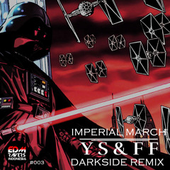 Imperial March (Y S & F F Darkside Remix)