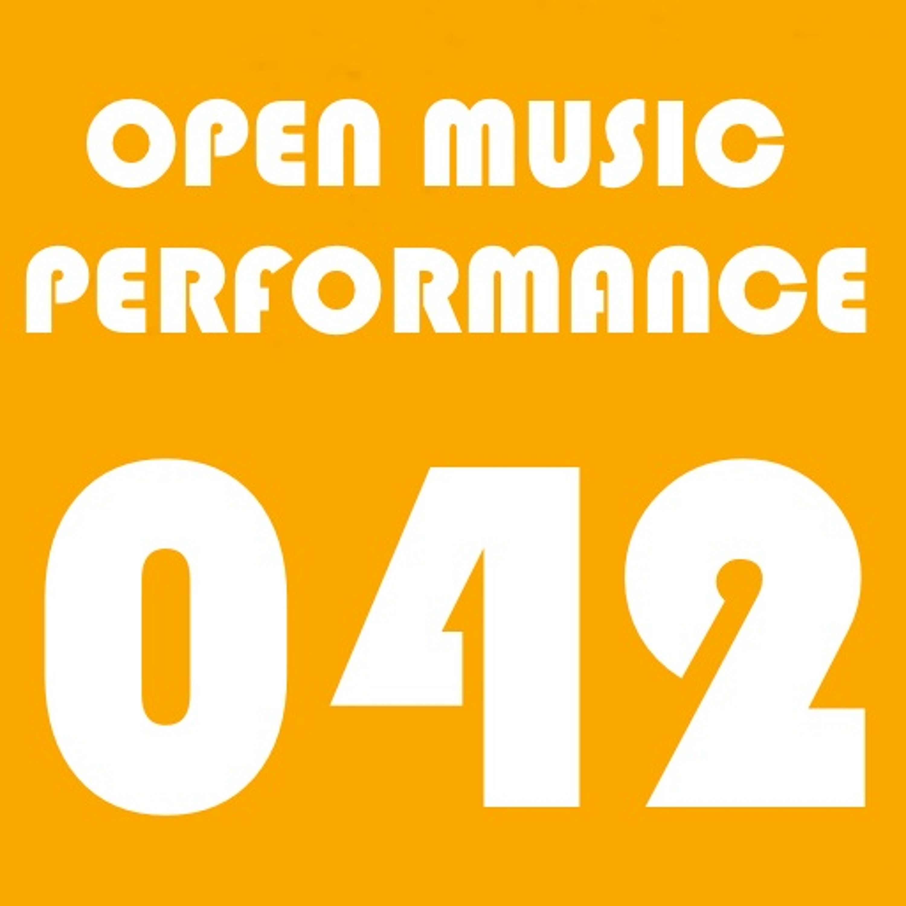 Open Music Performance 042 episode artwork