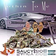 Nothing To Me Ft Rico