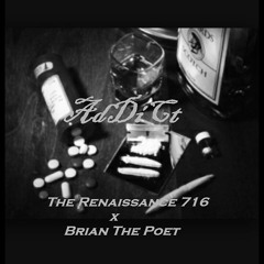Brian The Poet- AdDiCt