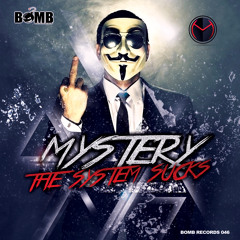 Dj Mystery - The System Sucks