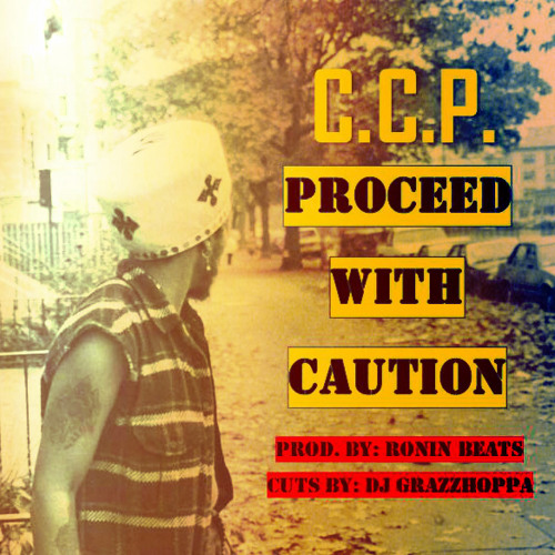 Proceed With Caution [Ft. Rev, Truth Clipsy, Gatsby] [Prod. by Ronin Beats ft. DJ Grazzhoppa]