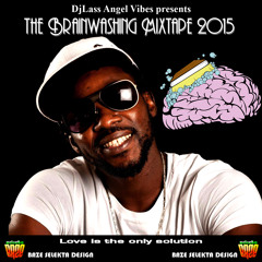 DJLass Angel Vibes - The Brainwashing Mixtape 2015