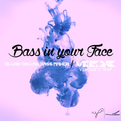 Bass In Your Face ft. Verone