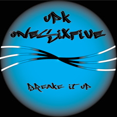 Breake It Up  -  Mixtape by UPK Onesixfive - Breaks n`Beats