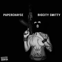 TrapQueen Freestyle {PaperChayse & Big City Smitty}