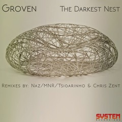 Groven - The Darkest Nest (Naz Remix) MASTERED CUT