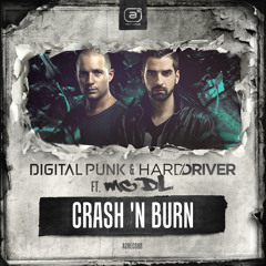 Digital Punk & Hard Driver - Crash N' Burn feat. MC DL