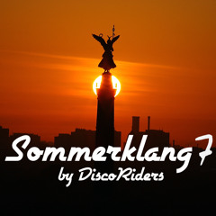 Sommerklang 7 ™ Musik mit Herz ♡ (mixed by Disco Riders)
