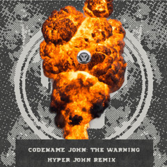 Codename John – The Warning (Hyper John Remix)