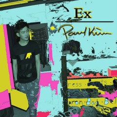 Ex - Paul Kim