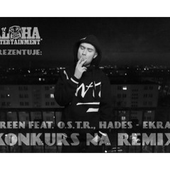 Green ft. O.S.T.R., Hades - Ekran (Remix 2and3)