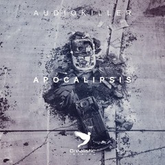 AudioKiller – Apocalipsis (Original Mix)