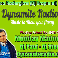 DynamiteRadio.co.uk - Dj Paul & Dj Steven (Monday DjDrop #1) Marco Rodergio Production