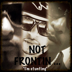 Blaklito,R.I.C.H,and L.E.N - No Frontin(I'm Stuntin) - Produced By Jahlil Beats