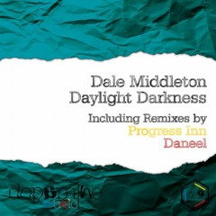 Dale Middleton - Daylight Darkness (Daneel Remix)