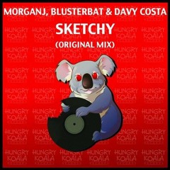 Morgan J , Blusterbat & Davy Costa SKETCHY - Suprah Remix
