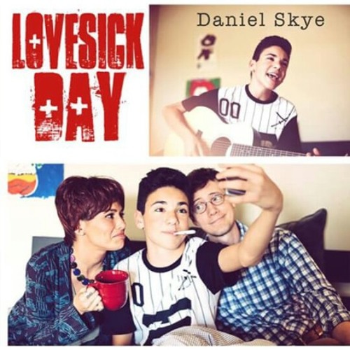 Lovesick day - daniel skye ♡
