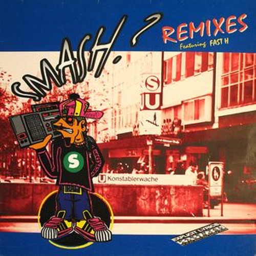 Smash Featuring Fast H ‎- Smash? (1992 Original)