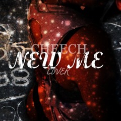 CHEECH New Me (cover) prod DC HOOLIGAN