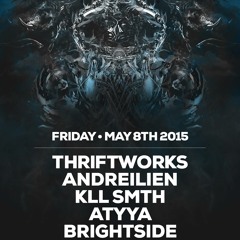 Thriftworks, Andreilien, kLL sMTH, AtYyA, Brightside @ The Middle East | 5.8.15