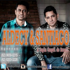 ALDECY E SANTIAGO - FILHO PRÓDIGO.