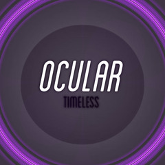 Ocular - Timeless (MDC Remix) [FREE DOWNLOAD]