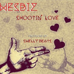 Shootin' Love | Prod. by Swelly Beats