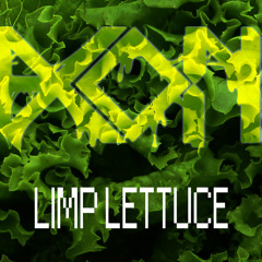 LIMP LETTUCE