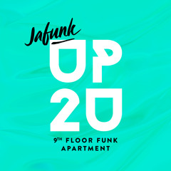 Jafunk & 9th Floor Funk Apartment - Up 2 U