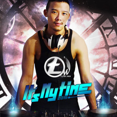 DJ TylerWu - It's My Time
