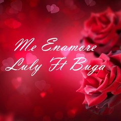 Me Enamore - Luly Ft  Buga