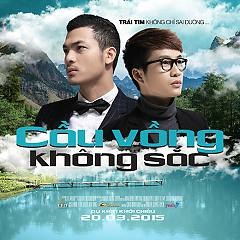 Bai Tinh Ca Cho Anh Cau Vong Khong Sac OST - Nguyen Minh Cuong Huynh Phan Trong Quynh