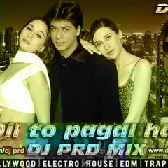 DIL TO PAGAL HAI { PROGRESSIVE HOUSE MIX } DJ PRD